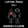 LUKI FEAT. DHANY - Will I